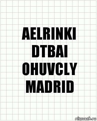 AELRINKI
DTBAI
OHUVCLY
MADRID, Комикс  бумага