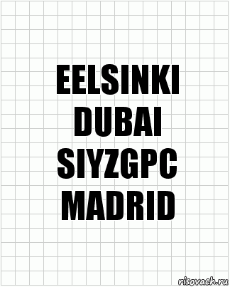 EELSINKI
DUBAI
SIYZGPC
MADRID, Комикс  бумага