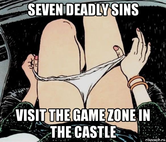 seven deadly sins visit the game zone in the castle, Мем А ты точно