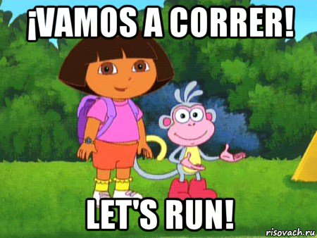 ¡vamos a correr! let's run!