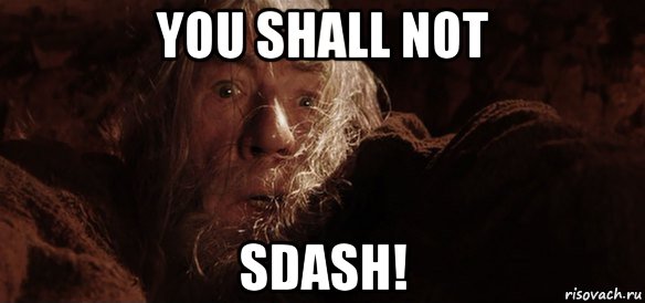 you shall not sdash!, Мем Гендальф (Бегите глупцы)