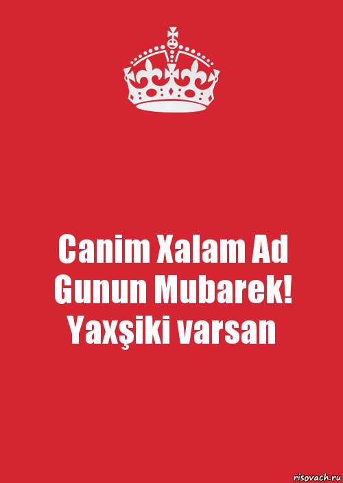 Canim Xalam Ad Gunun Mubarek! Yaxşiki varsan, Комикс Keep Calm 3