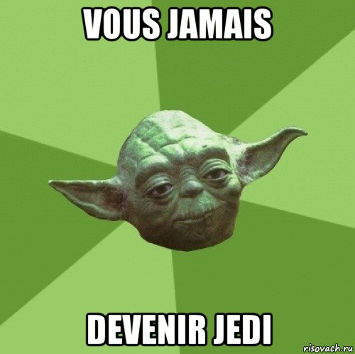 vous jamais devenir jedi