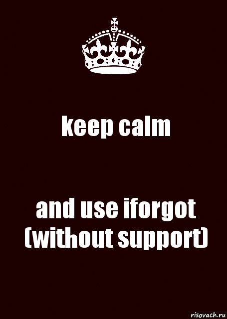 keep calm and use iforgot (without support), Комикс keep calm