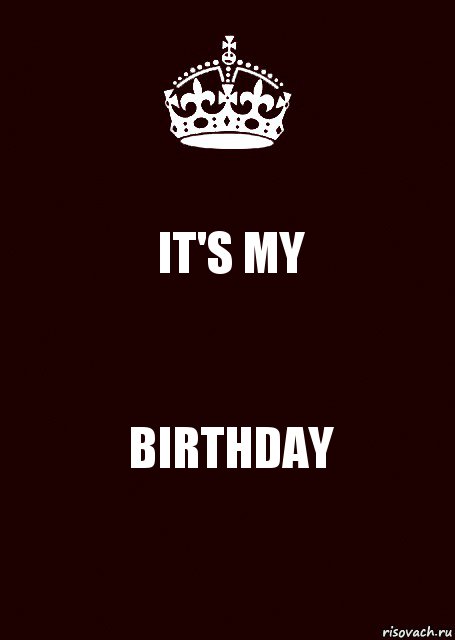 IT'S MY BIRTHDAY, Комикс keep calm