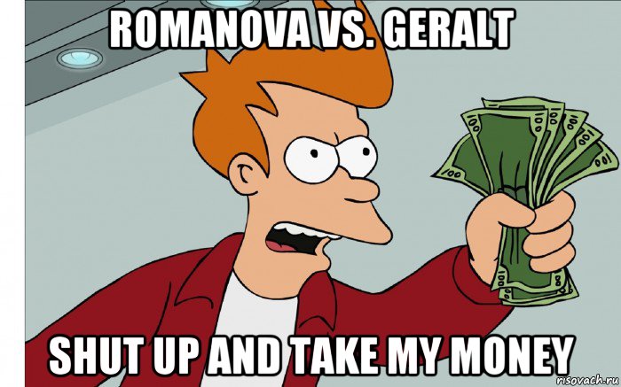 romanova vs. geralt shut up and take my money