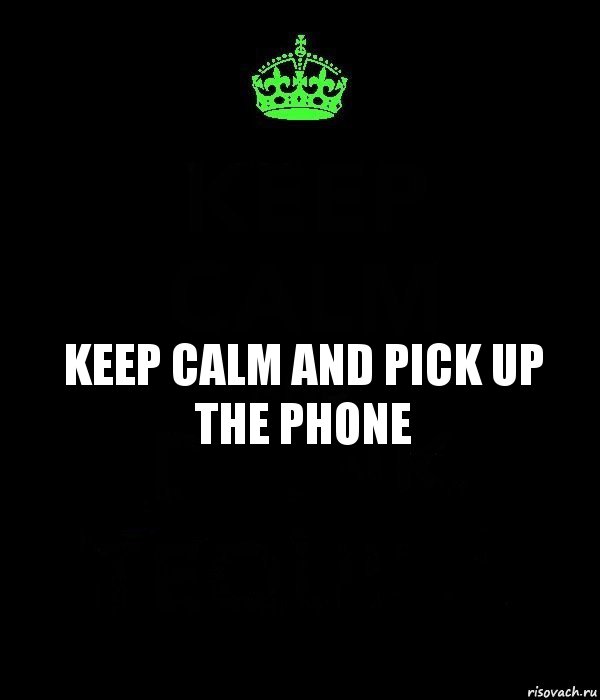 KEEP CALM and pick up the phone, Комикс Keep Calm черный