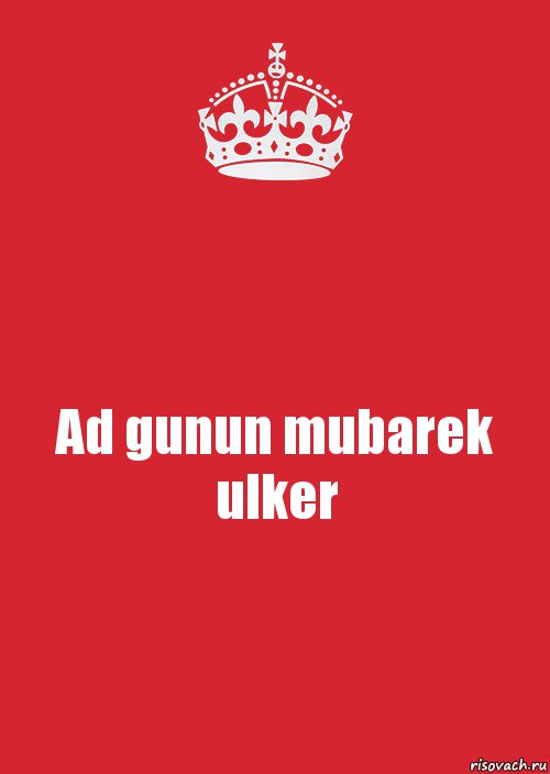 Ad gunun mubarek ulker, Комикс Keep Calm 3