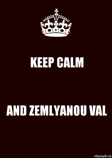 KEEP CALM AND ZEMLYANOU VAL, Комикс keep calm