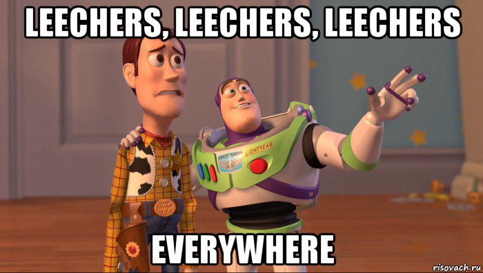 leechers, leechers, leechers everywhere, Мем Они повсюду (История игрушек)