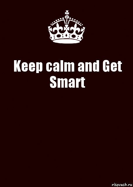 Keep calm and Get Smart , Комикс keep calm