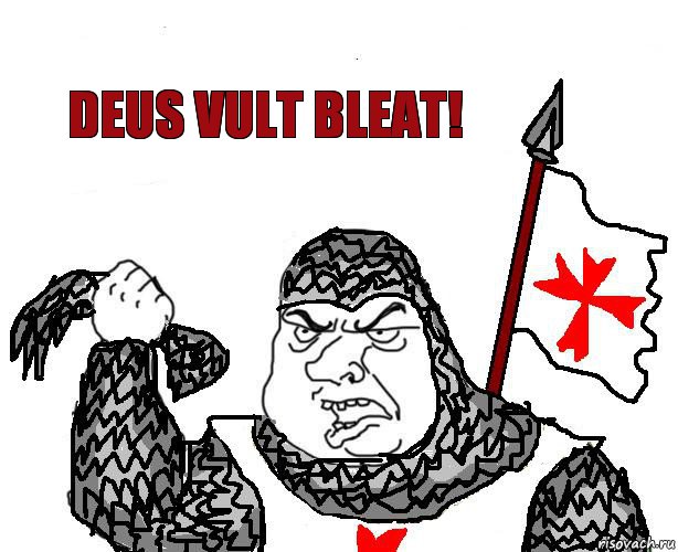 DEUS VULT BLEAT!