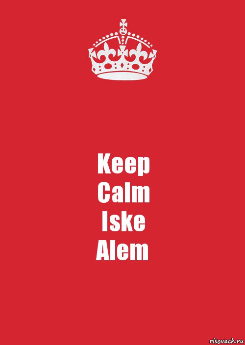 Keep
Calm
Iske
Alem, Комикс Keep Calm 3