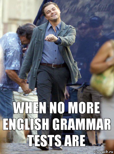 When no more English Grammar Tests are, Комикс Хитрый Лео