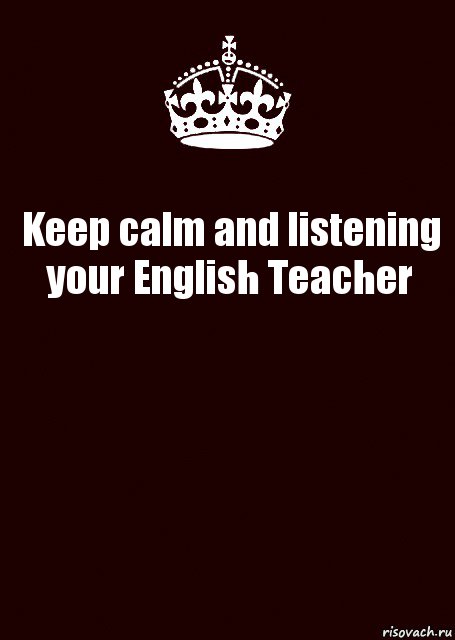 Keep calm and listening your English Teacher , Комикс keep calm