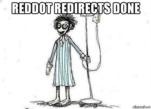 reddot redirects done , Мем  зато я сдал