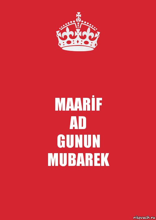 MAARİF
AD
GUNUN
MUBAREK, Комикс Keep Calm 3