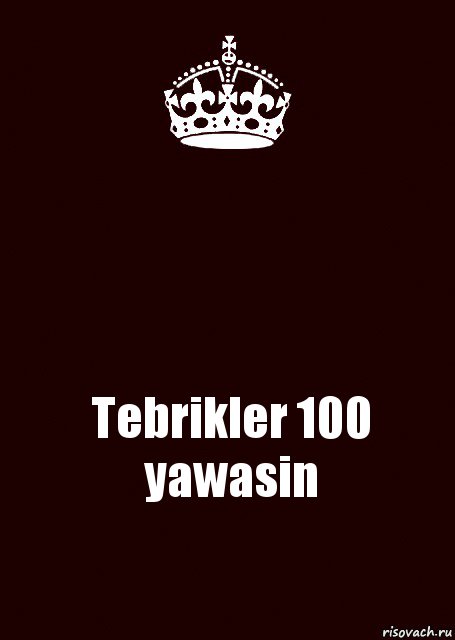  Tebrikler 100 yawasin, Комикс keep calm