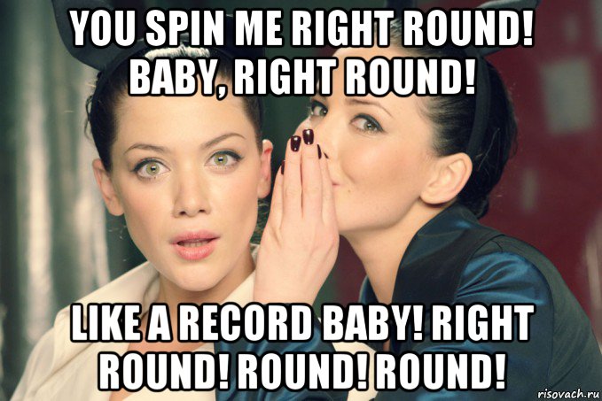 You spin right now