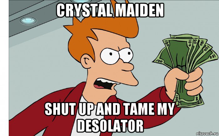 crystal maiden shut up and tame my desolator