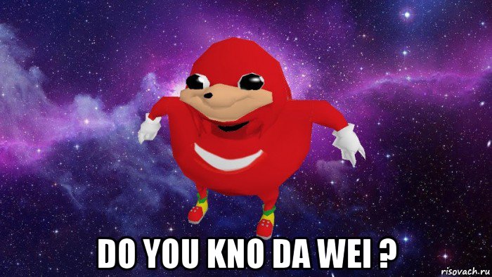  do you kno da wei ?, Мем Угандский Наклз