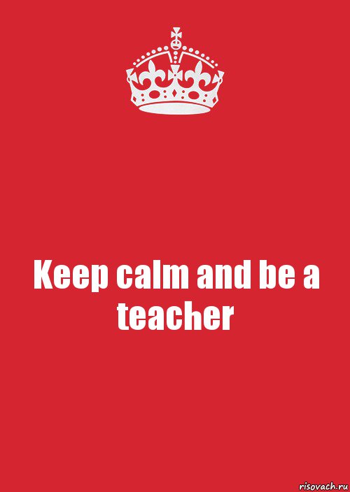 Keep calm and be a teacher, Комикс Keep Calm 3