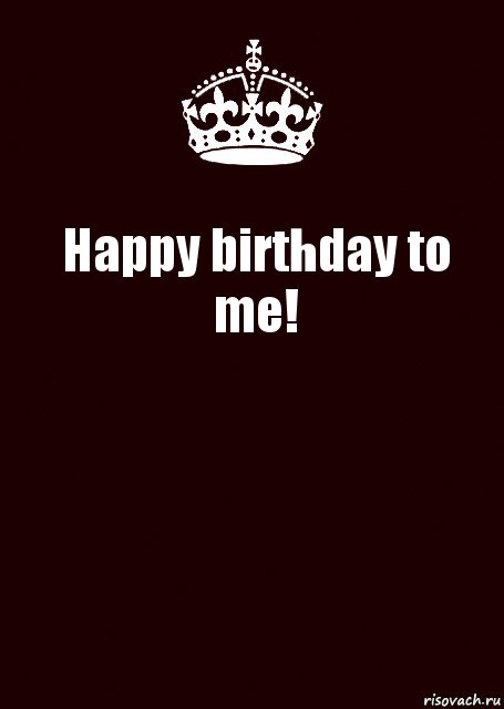 Happy birthday to me! , Комикс keep calm