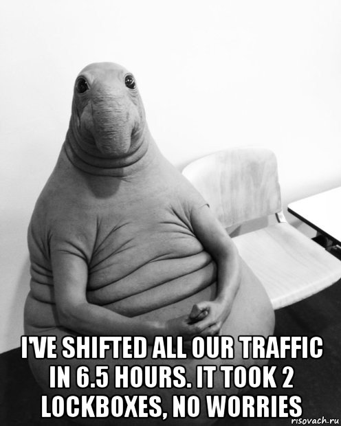  i've shifted all our traffic in 6.5 hours. it took 2 lockboxes, no worries, Мем  Ждун